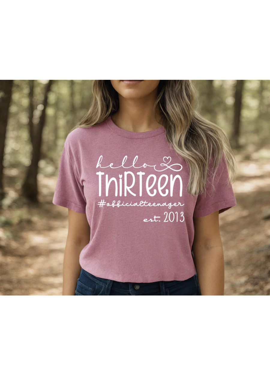 13th Birthday Shirt: Hello Thirteen, Official Teenager Tee