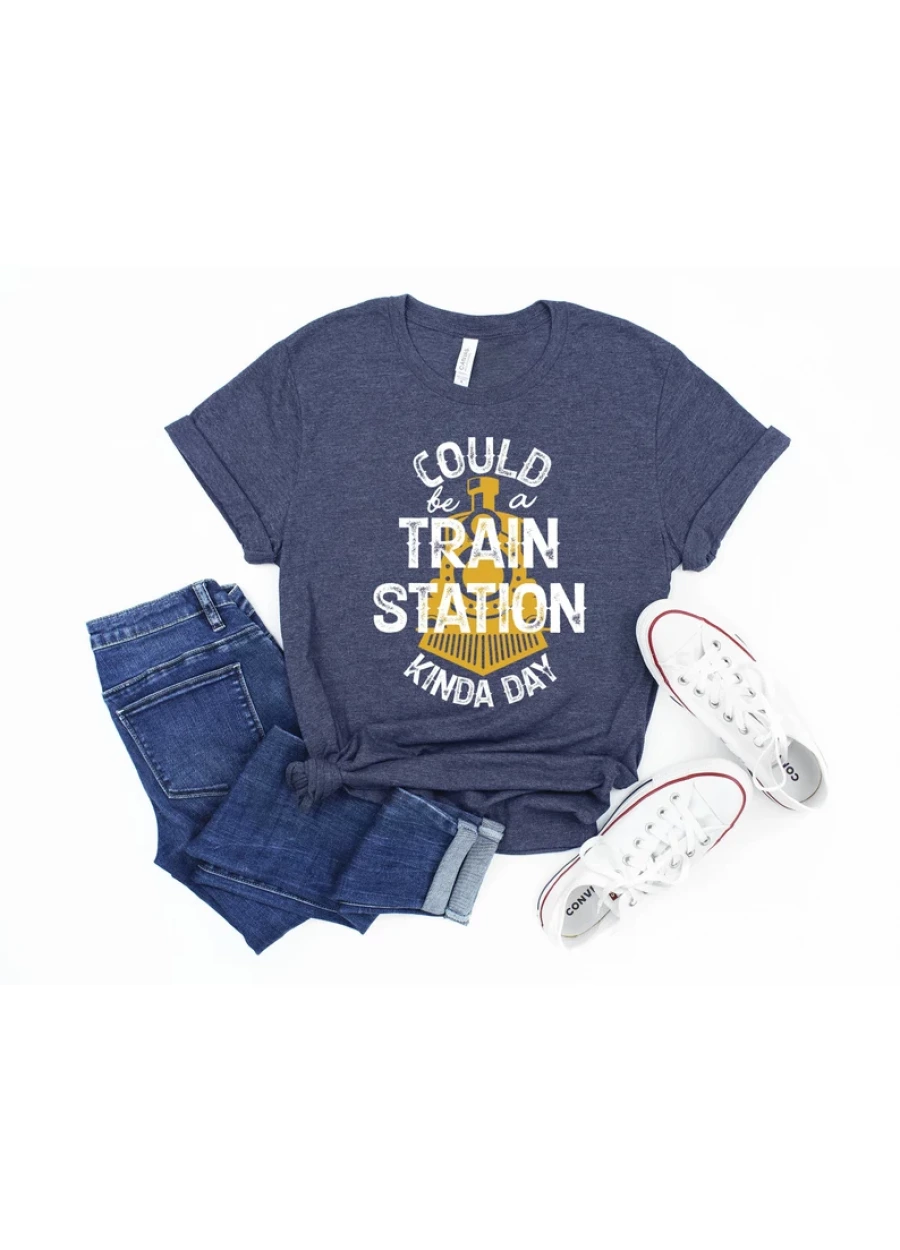 Could Be A Train Station Kinda Day Shirt, Sarcastic T-shirts, Train Station Shirt, Train station tee, Holiday Gift idea tee