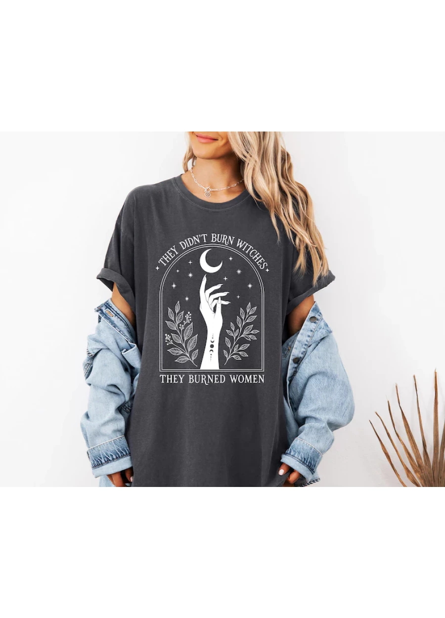 Comfort Colors® Feminist Witch Tshirt, They Didn't Burn Witches They Burned Women T-shirt, Fall Feminism Shirt