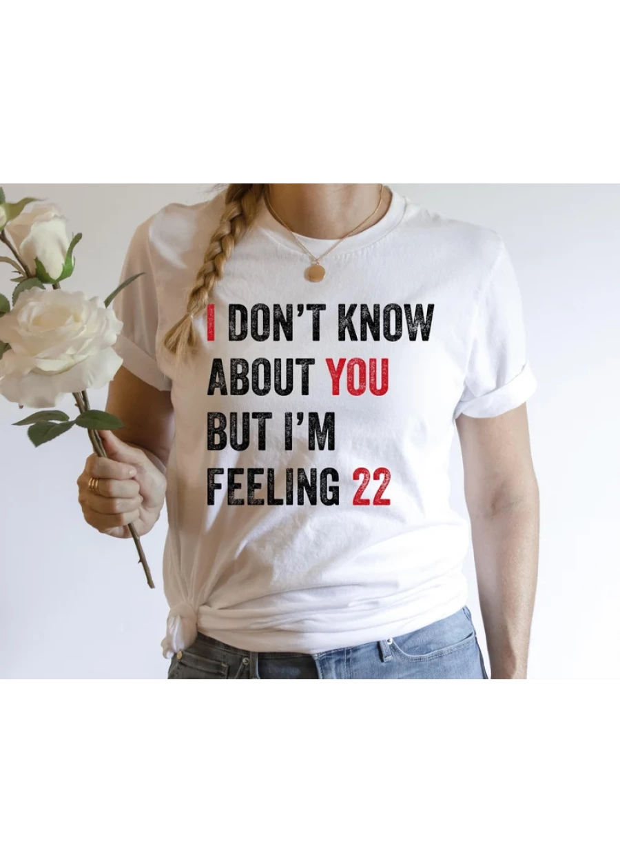Feeling 22 Shirt: Custom Birthday Concert Tee