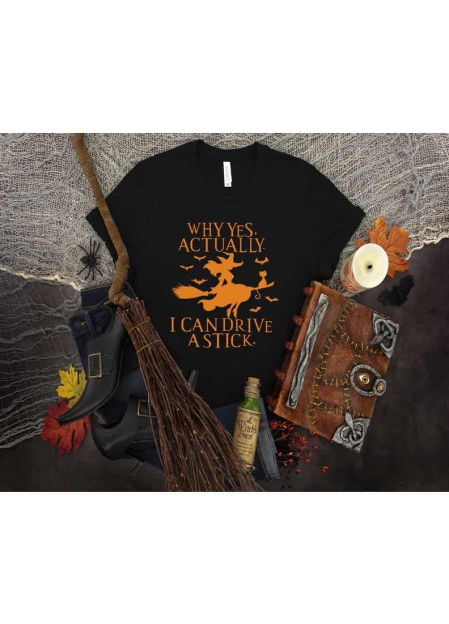 Funny Witch Shirt, Yes I Can Drive A Stick T-Shirt, Halloween Tee