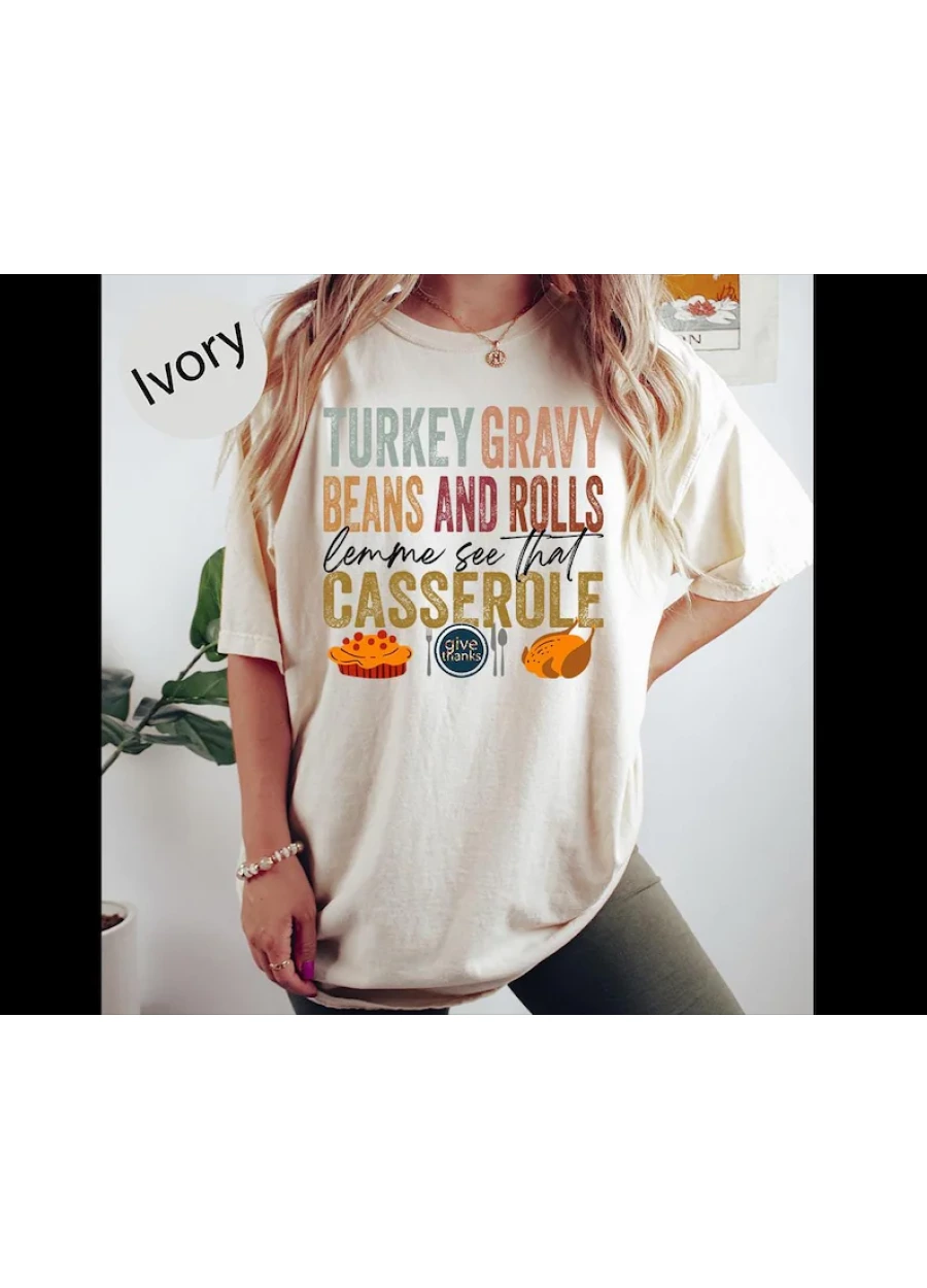 Turkey Gravy Casserole Thanksgiving T-Shirt: Thanksgiving Dinner Shirt