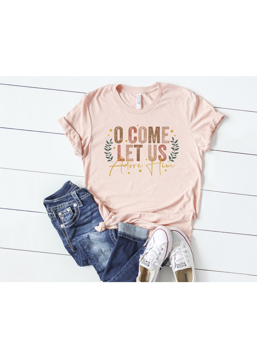 O Come Let Us Adore Him Shirt: Nativity Christian Christmas T-Shirt