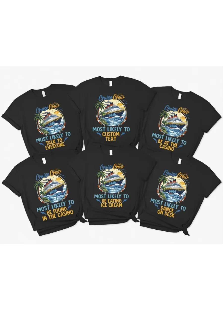 Cruise Crew 2026 Shirt Most Likely To Shirt, Custom Text Cruise Crew Tee, Matching Cruise Vacation Group Shirts